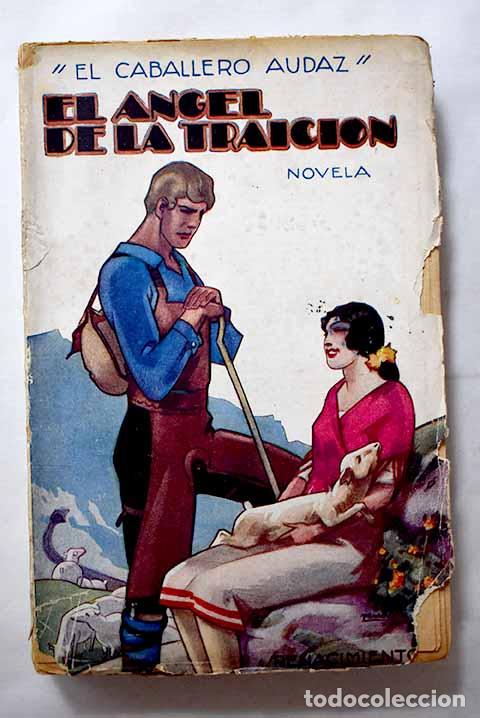 Libros: El &aacute;ngel de la traici&oacute;n.- El Caballero Audaz - Foto 1