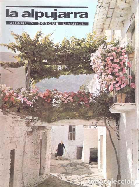 Libros: La Alpujarra - Bosque Maurel, Joaqu&iacute;n - Foto 1