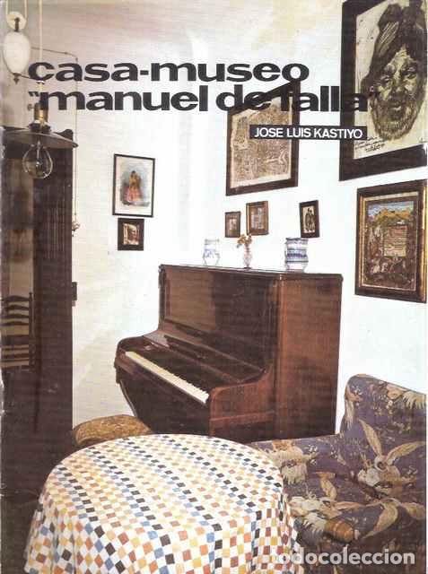 Libros: Casa-museo Manuel de Falla - Kastiyo, Jos&eacute; Luis - Foto 1