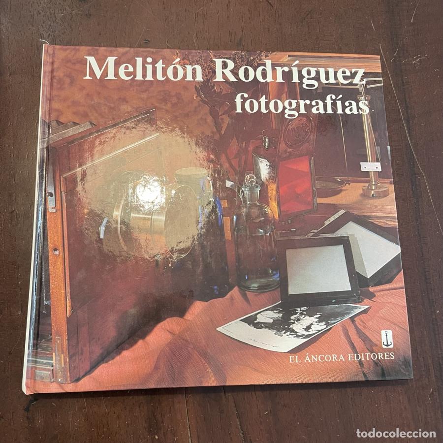 Libros: Fotograf&iacute;as - Melit&oacute;n Rodr&iacute;guez - Foto 1