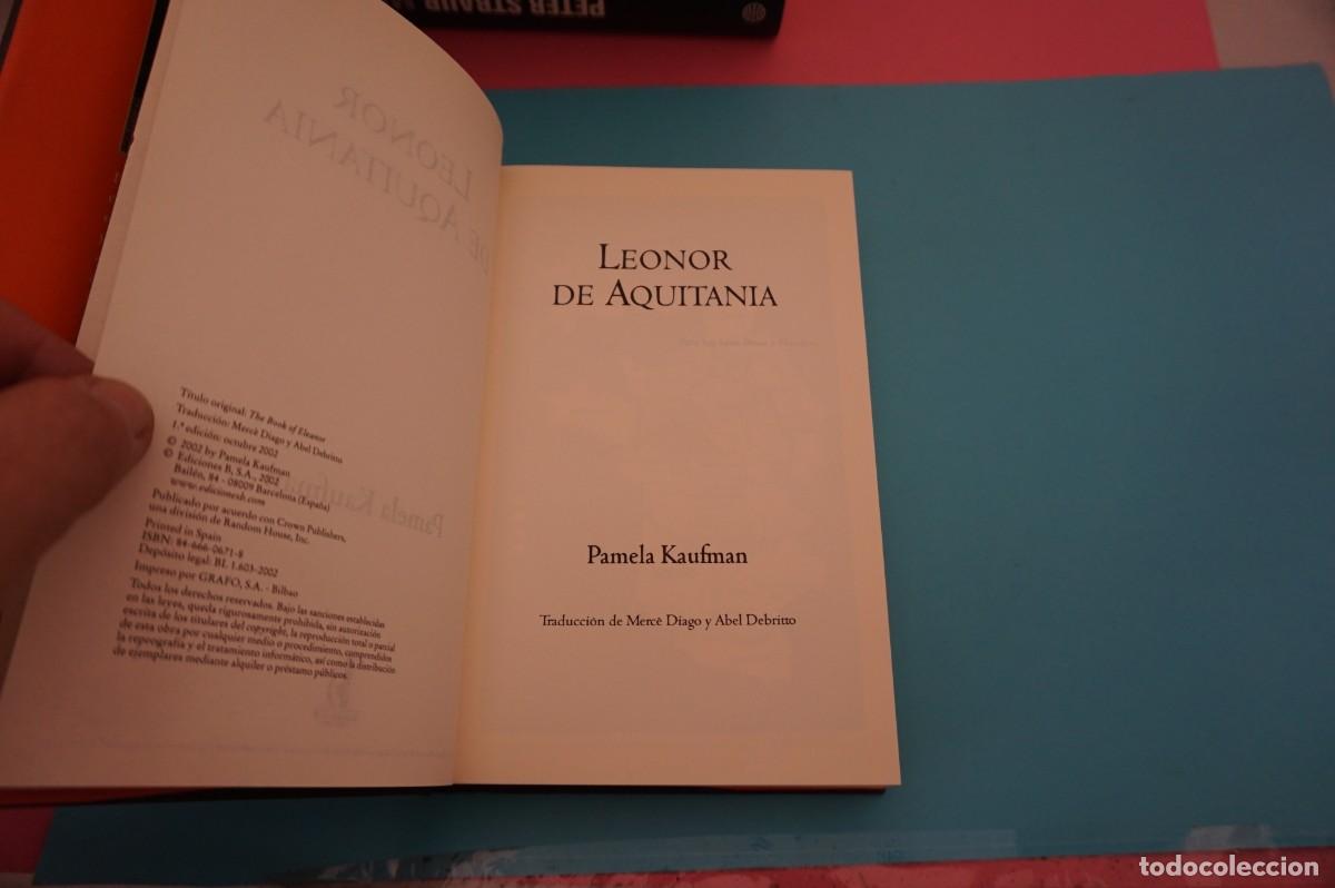 Libros: AR17F/ LEONOR DE AQUITANIA - PAMELA KAUFMAN / EDICIONES B - Foto 2