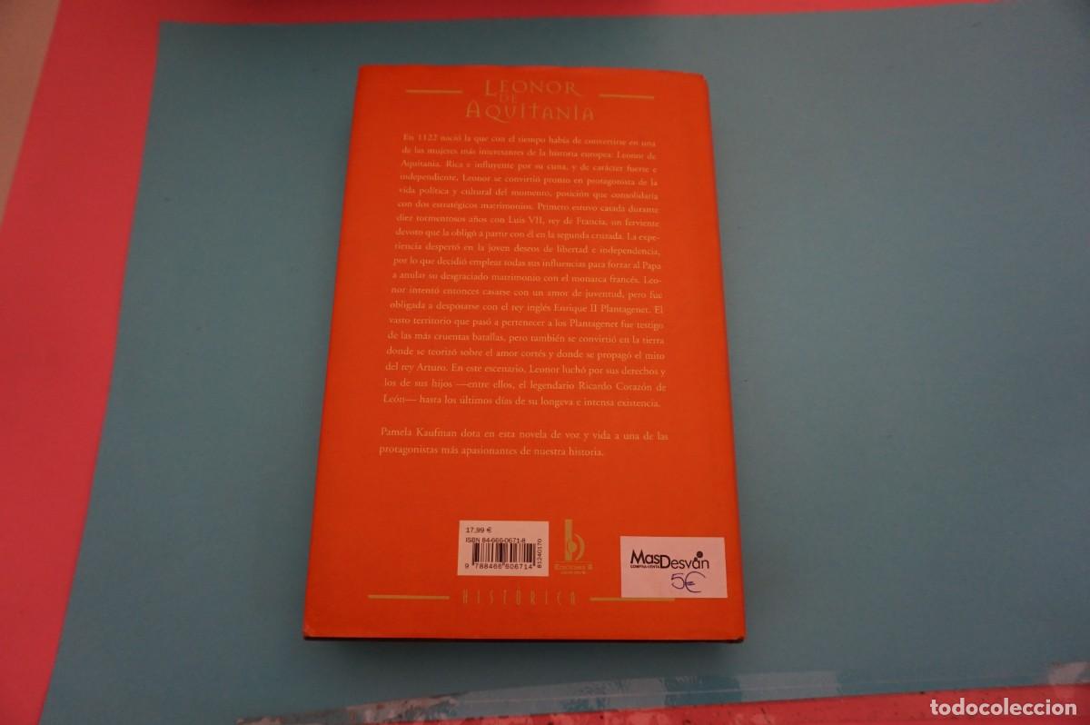 Libros: AR17F/ LEONOR DE AQUITANIA - PAMELA KAUFMAN / EDICIONES B - Foto 5