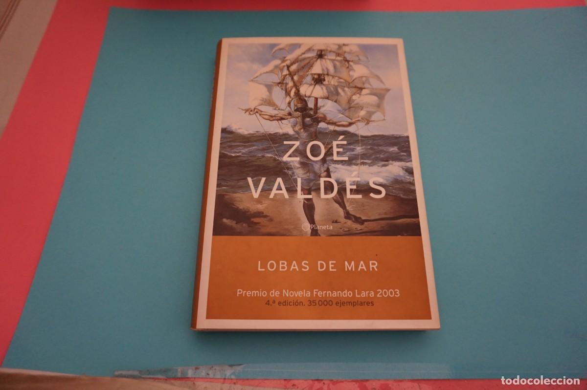 Libros: AR17F/ LOBAS DE MAR - ZOE VALDES / EDITORIAL PLANETA - Foto 1