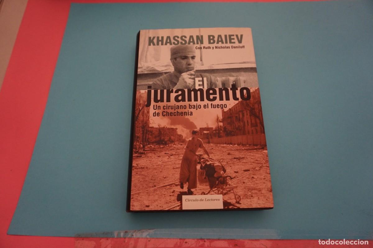 Libros: AR17F/ EL JURAMENTO KHASSAN BAIEV / CIRCULO DE LECTORES - Foto 1