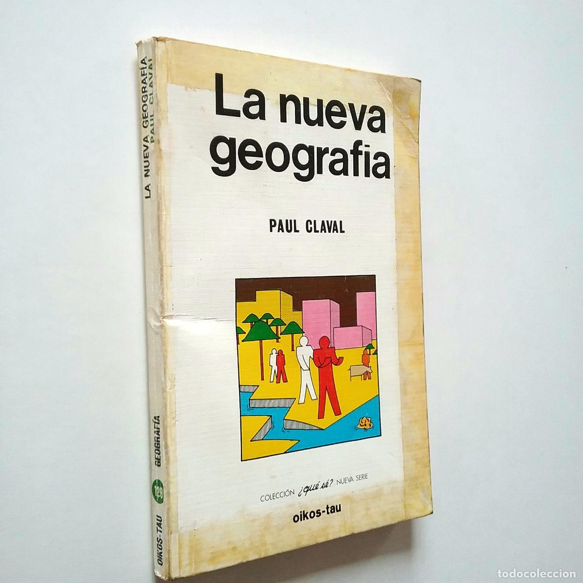 Libros: Paul Claval - La nueva geograf&iacute;a - Foto 1