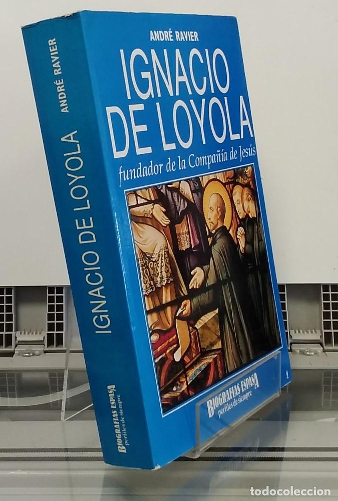 Libros: Ignacio de Loyola, fundador de la Compa&ntilde;&iacute;a de Jes&uacute;s - Andr&eacute; Ravier - Foto 1