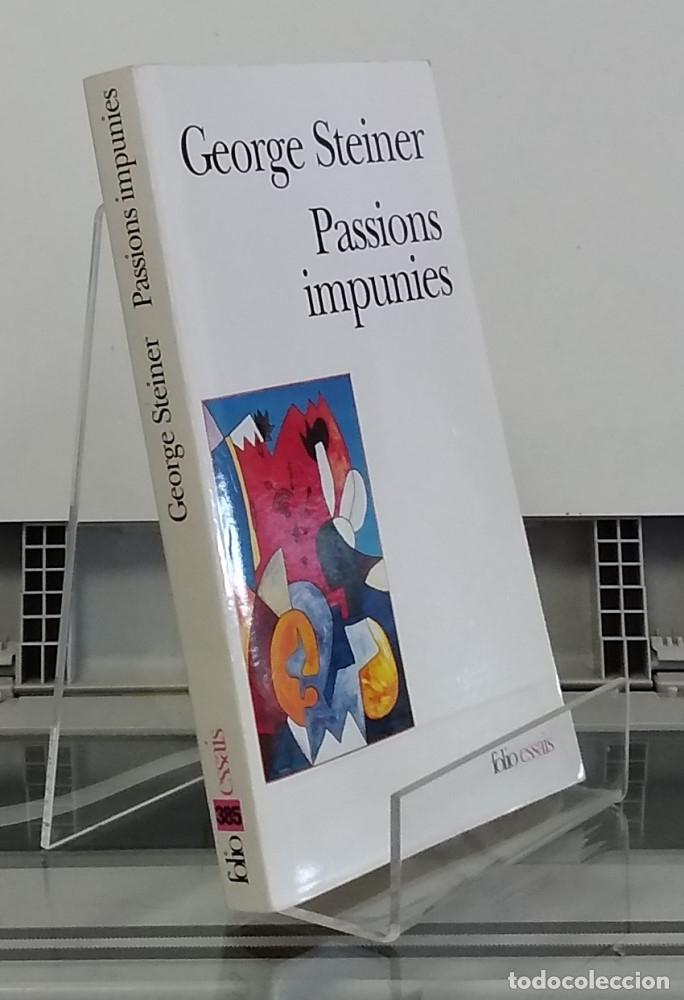 Libros: Passions impunies - George Steiner - Foto 1