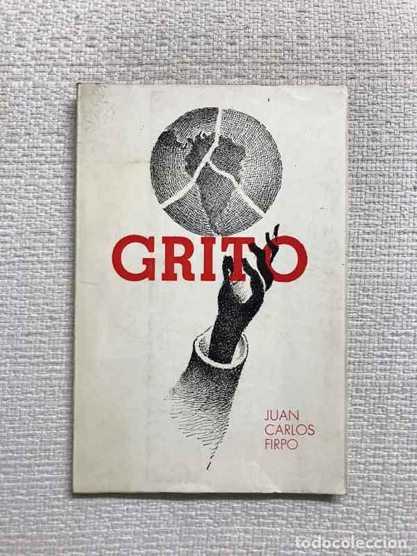 Libros: Grito - Juan Carlos Firpo - Foto 1