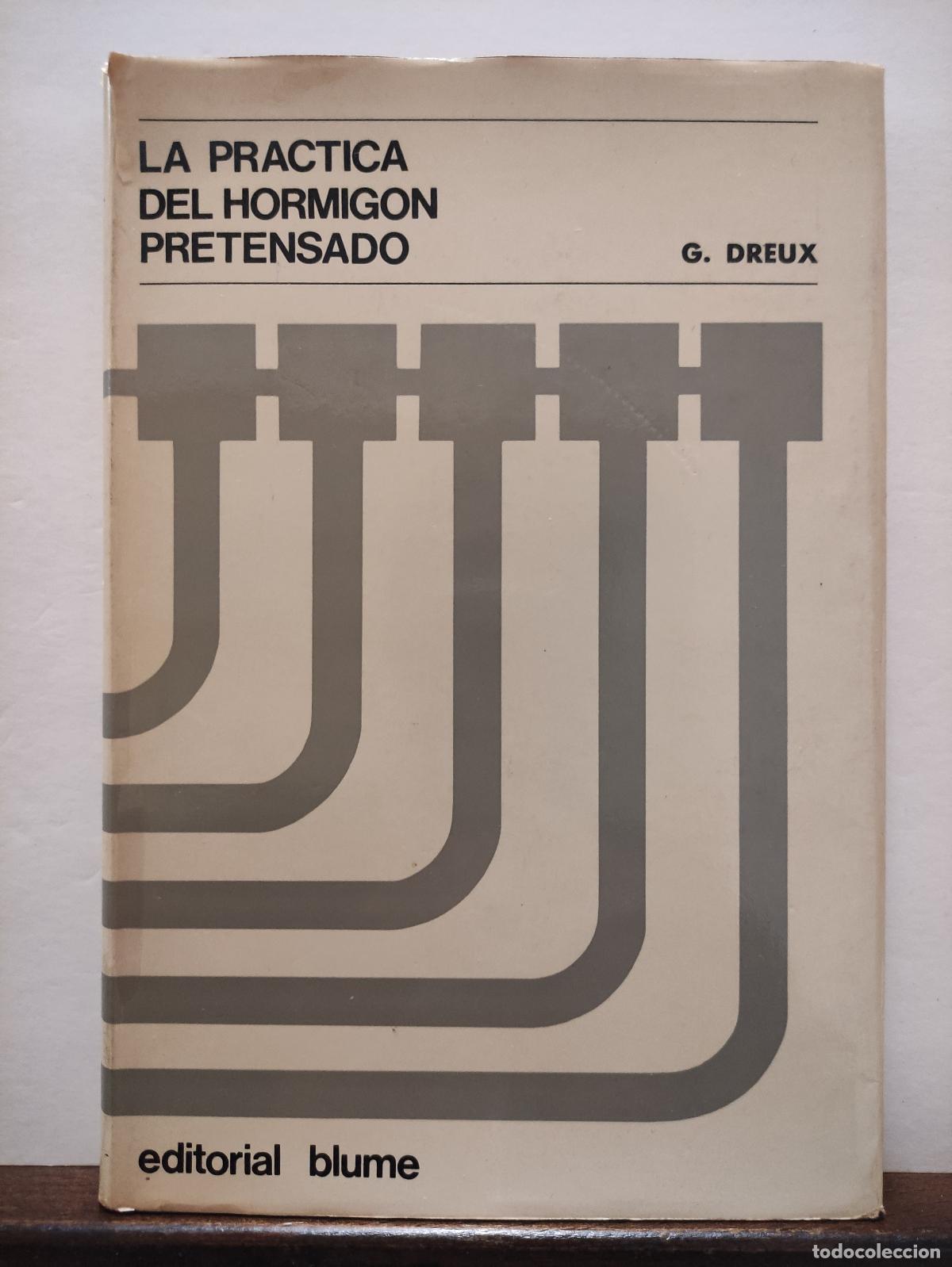 Libros: LA PRACTICA DEL HORMIGON PRETENSADO - G. DREUX - Foto 1