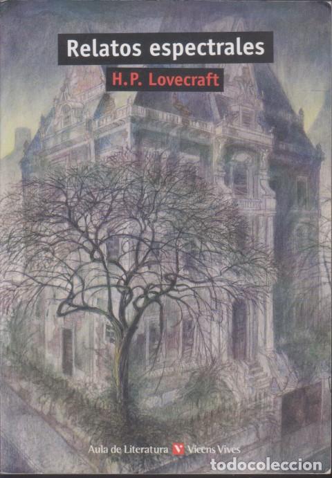 Libros: RELATOS ESPECTRALES - H. P. LOVECRAFT - Foto 1