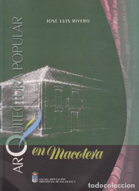Libros: ARQUITECTURA POPULAR EN MACOTERA - JOS&Eacute; LUIS RIVERO - Foto 1