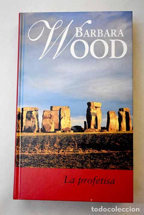 Libros: La profetisa: Wood, Barbara.- Wood, Barbara - Foto 1