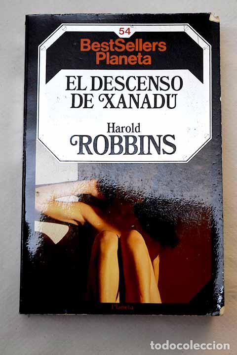 Libros: El descenso de Xanad&uacute;.- Robbins, Harold - Foto 1