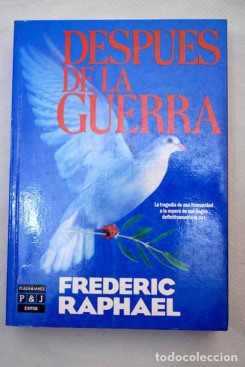 Libros: Despu&eacute;s de la guerra.- Raphael, Frederic - Foto 1