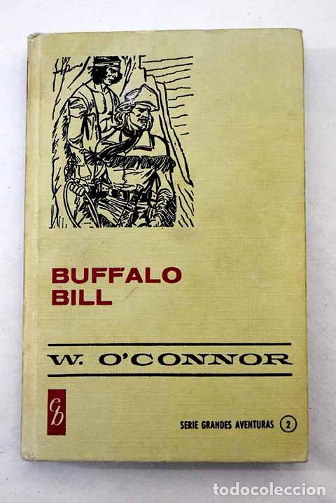 Libros: Buffalo Bill: O Connor W..- O Connor W. - Foto 1
