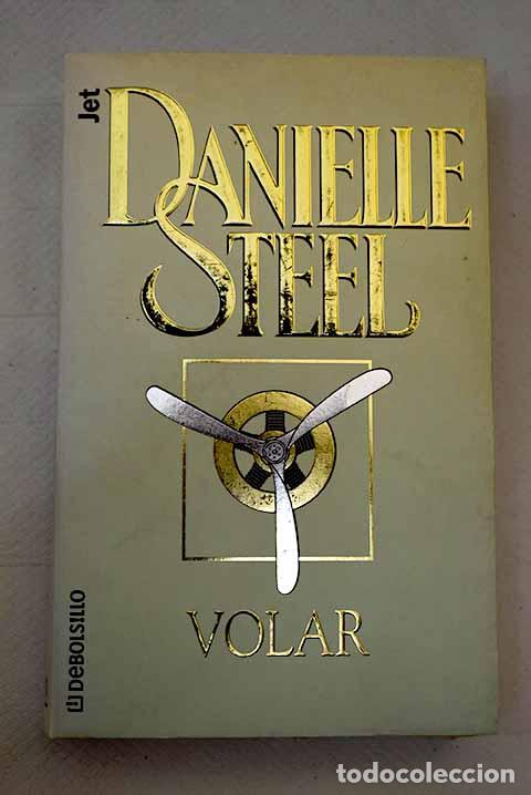 Libros: Volar: Steel, Danielle.- Steel, Danielle - Foto 1