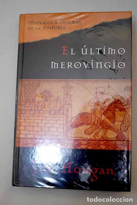 Libros: El &uacute;ltimo merovingio.- Hougan, Jim - Foto 1