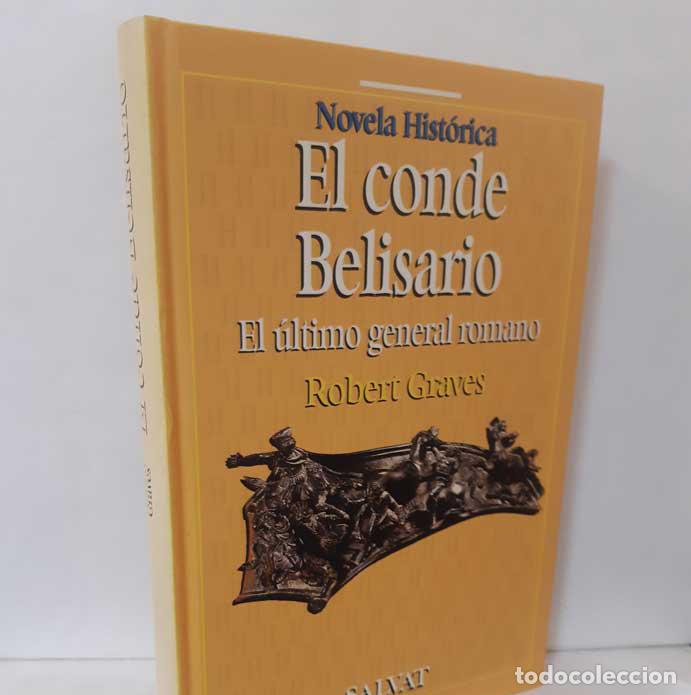 Libros: EL CONDE BELISARIO, EL &Uacute;LTIMO GENERAL ROMANO - GRAVES, ROBERT - Foto 1