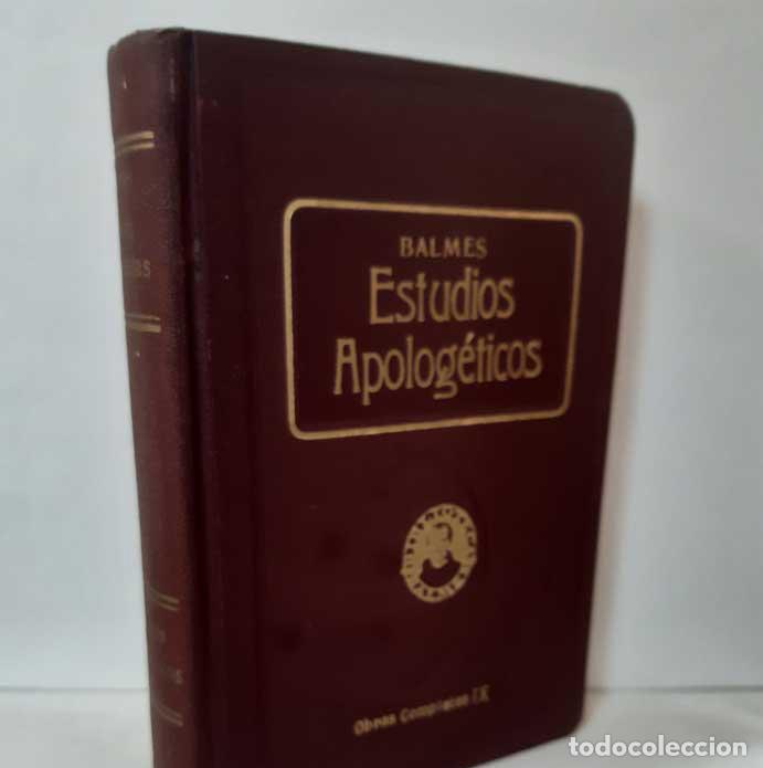 Libros: ESTUDIOS APOLOG&Eacute;TICOS - BALMES, JAIME - Foto 1