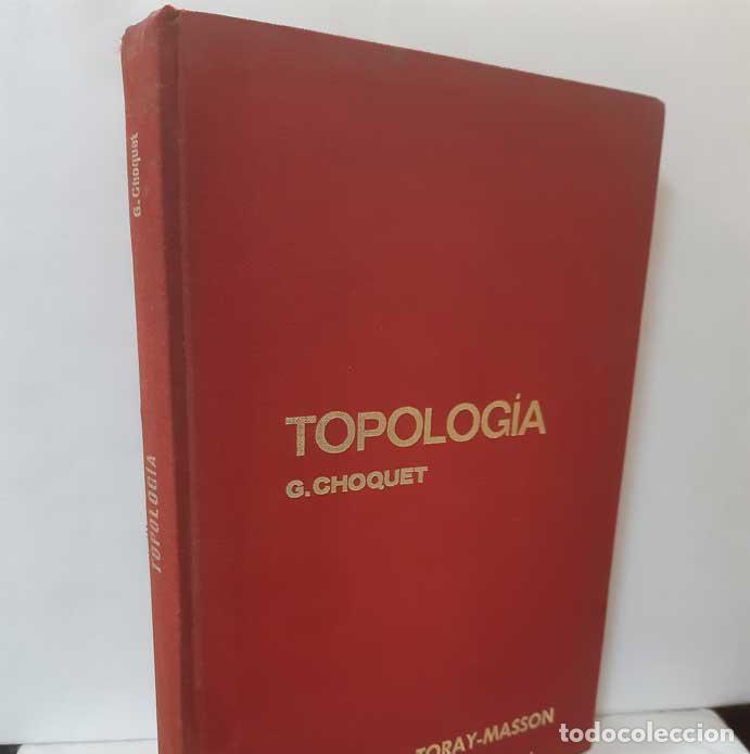 Libros: TOPOLOG&Iacute;A - CHOQUET, GUSTAVE - Foto 1