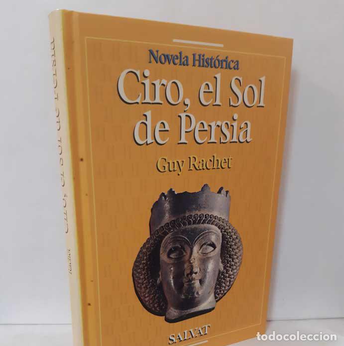 Libros: CIRO, EL SOL DE PERSIA - RACHET, GUY - Foto 1