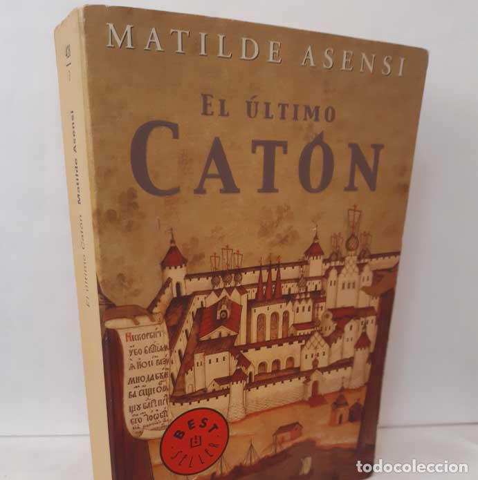 Libros: EL &Uacute;LTIMO CAT&Oacute;N - ASENSI, MATILDE - Foto 1