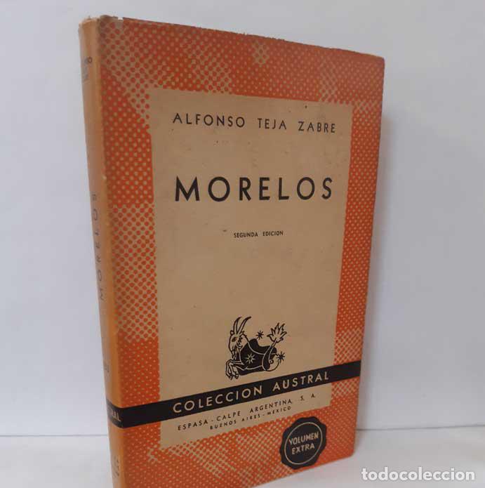 Libros: MORELOS - TEJA ZABRE, ALFONSO - Foto 1