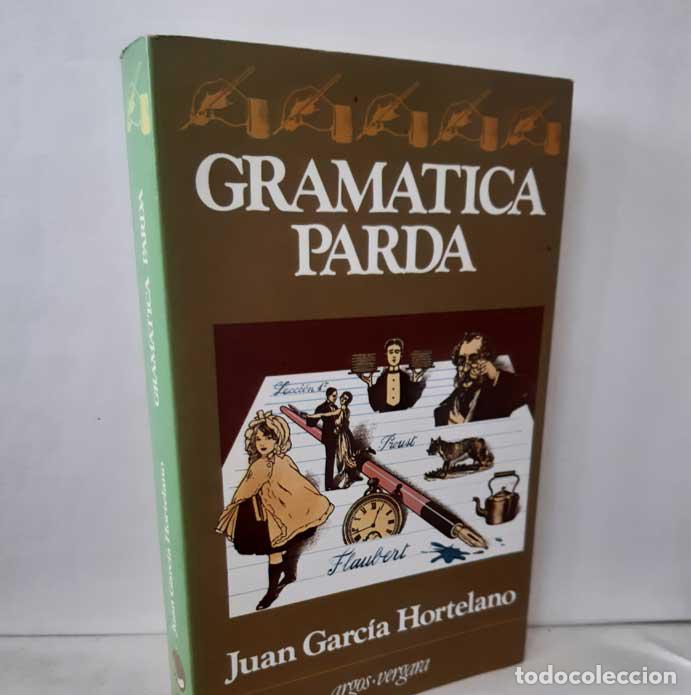 Libros: GRAM&Aacute;TICA PARDA - GARC&Iacute;A HORTELANO, JUAN - Foto 1