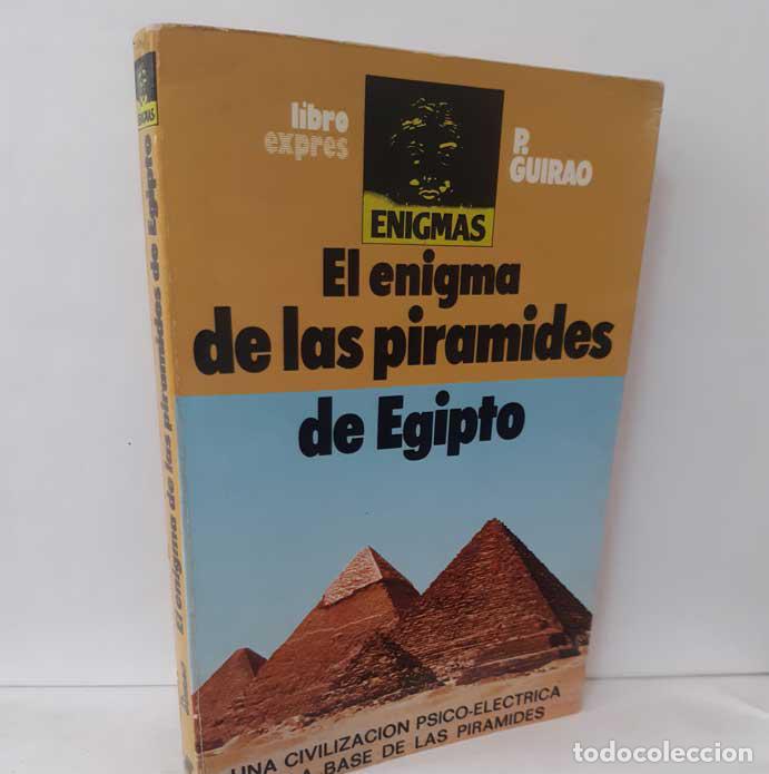 Libros: EL ENIGMA DE LAS PIR&Aacute;MIDES DE EGIPTO - GUIRAO, PEDRO - Foto 1