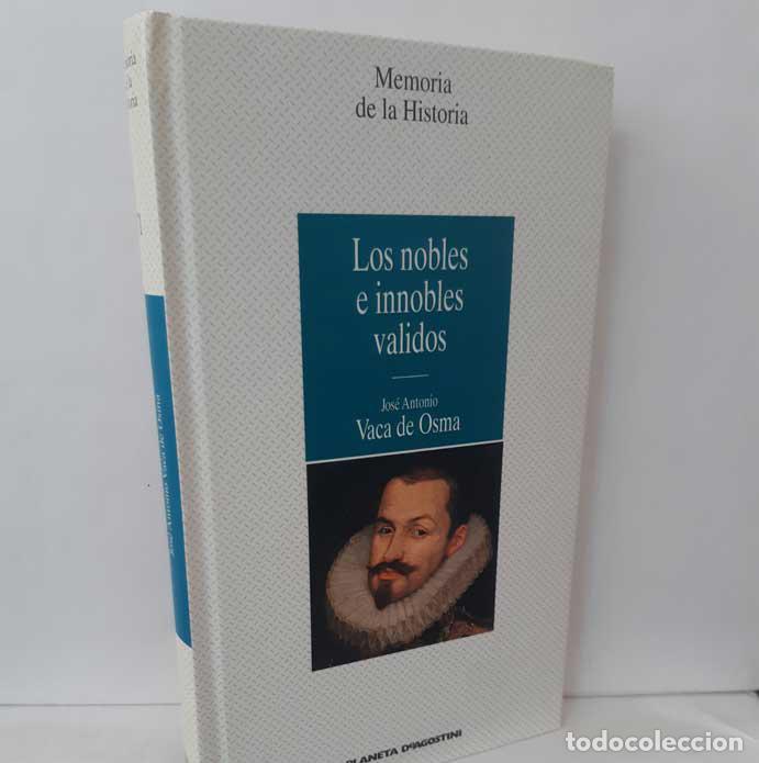 Libros: LOS NOBLES E INNOBLES VALIDOS - VACA DE OSMA, JOS&Eacute; ANTONIO - Foto 1