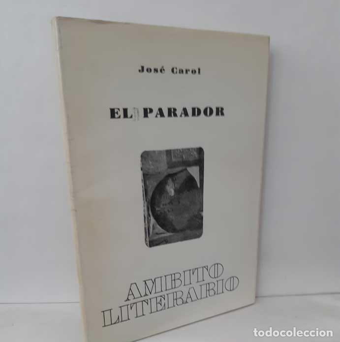 Libros: EL PARADOR - CAROL, JOS&Eacute; - Foto 1