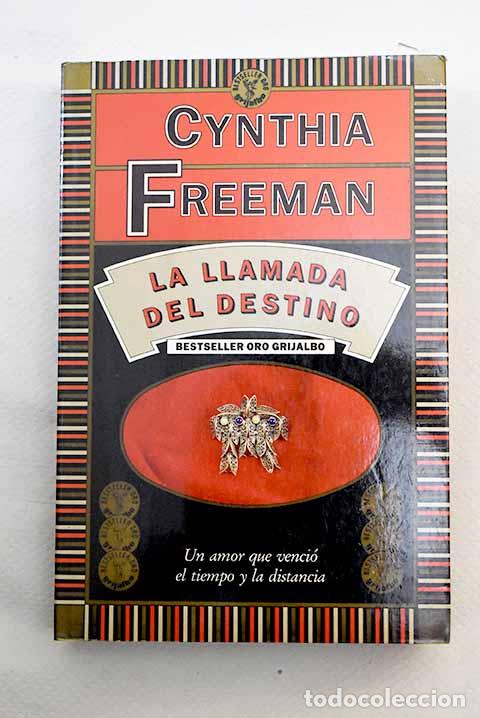 Libros: La llamada del destino.- Freeman, Cynthia - Foto 1