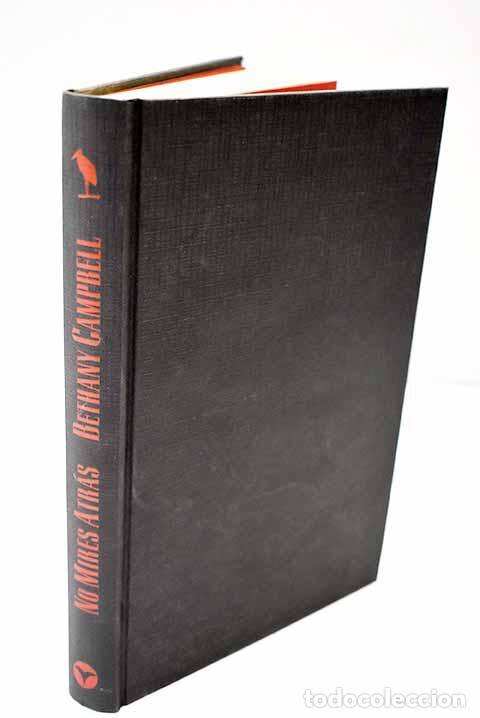 Libros: No mires atr&aacute;s: Campbell, Bethany.- Campbell, Bethany - Foto 1