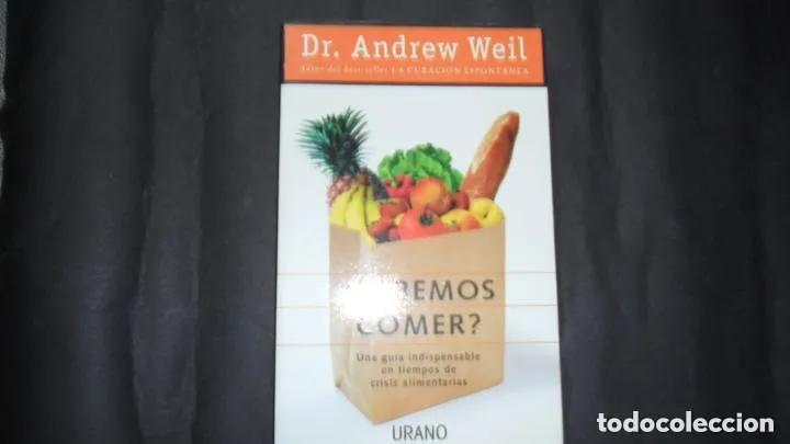 Libros: &iquest;Sabemos comer?, Dr. Andrew Weil, ed. Urano - Andrew Weil - Foto 1