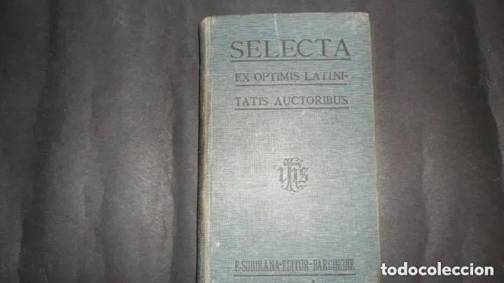 Libros: Selecta ex optimis latinitatis auctoribus, vol. III, ed. Subirana - Foto 1