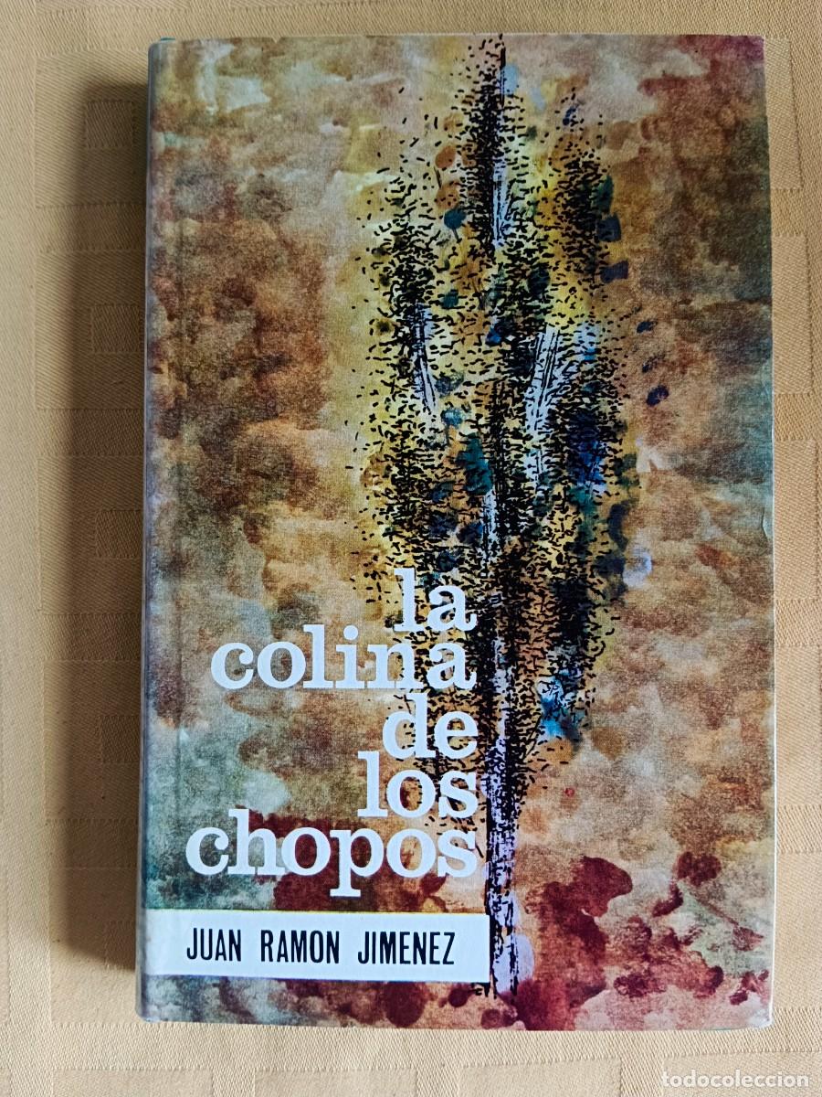 Libros: LA COLINA DE LOS CHOPOS - Juan Ramon Jimenez - Foto 1