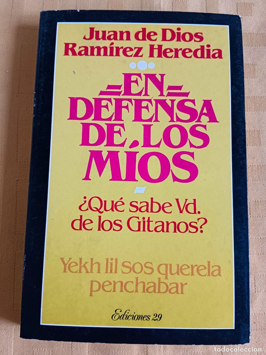 Libros: EN DEFENSA DE LOS MIOS &iquest;QUE SABE VD. DE LOS GITANOS? - Juan de Dios Ramirez Heredia - Foto 1