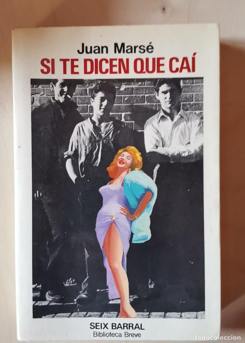 Libros: Si te dicen que ca&iacute; - Juan Mars&eacute; - Foto 1