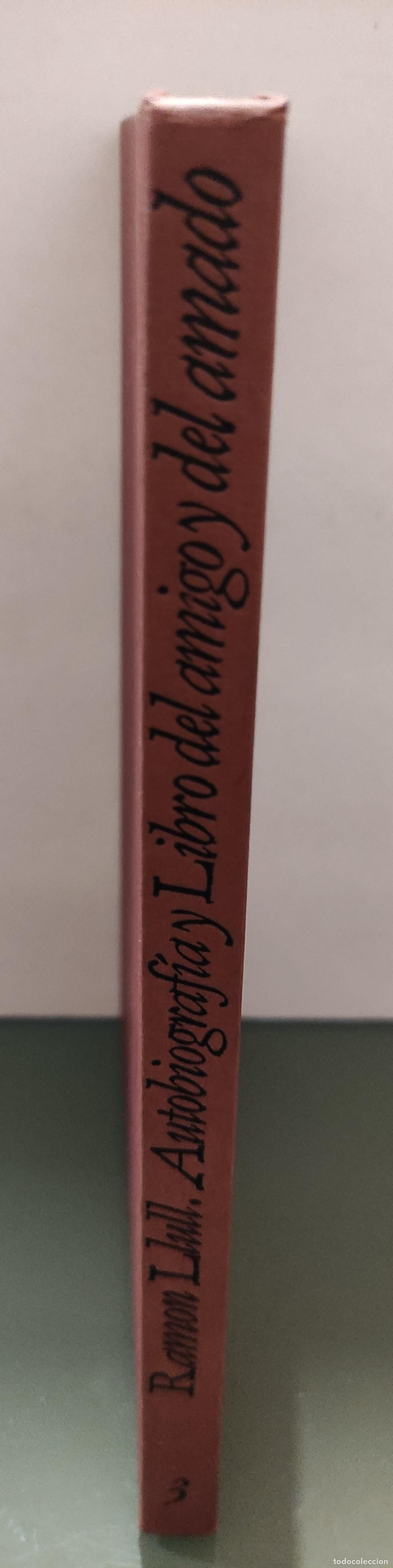 Libros: AUTOBIOGRAFIA Y LIBRO DEL AMIGO Y DEL AMADO - RAMON LLULL - Foto 1