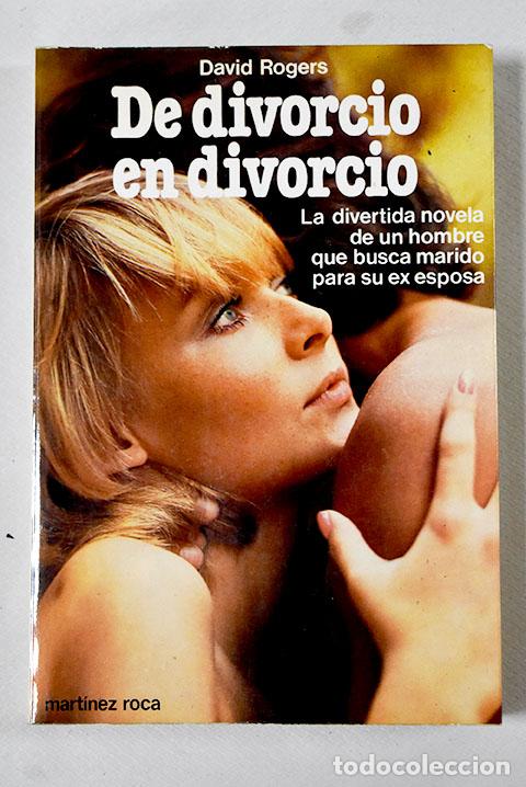 Libros: De divorcio en divorcio.- Rogers, David - Foto 1