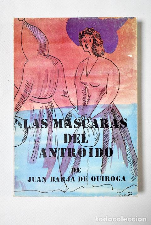 Libros: Las m&aacute;scaras del antroido.- Barja de Quiroga, Juan - Foto 1
