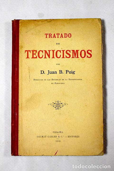 Libros: Tratado de tecnicismos.- Puig, Juan B. - Foto 1
