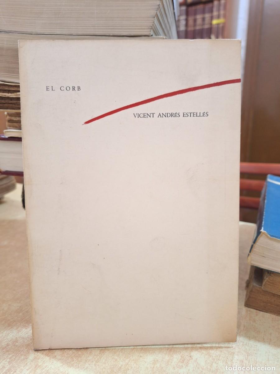 Libros: EL CORB. Primera edici&oacute;. - ANDR&Eacute;S ESTELL&Eacute;S, VICENT. - Foto 1