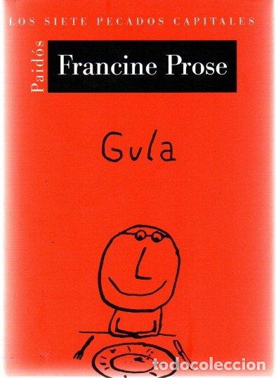 Libros: Gula. Los siete pecados capitales - Prose, Francine - Foto 1
