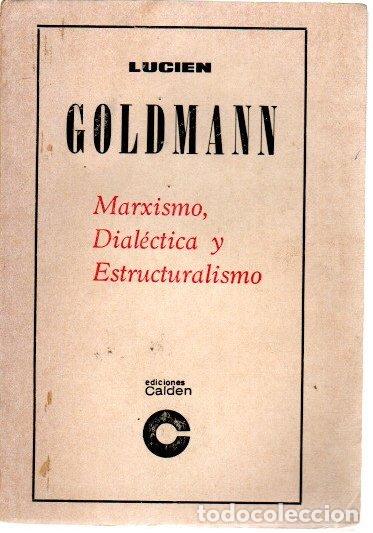 Libros: Marxismo, dial&eacute;ctica y estructuralismo - Goldmann, Lucien - Foto 1
