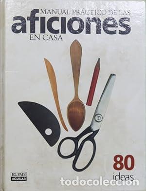 Libros: MANUAL PRACTICO DE LAS AFICIONES EN CASA. 80 IDEAS. - Foto 1