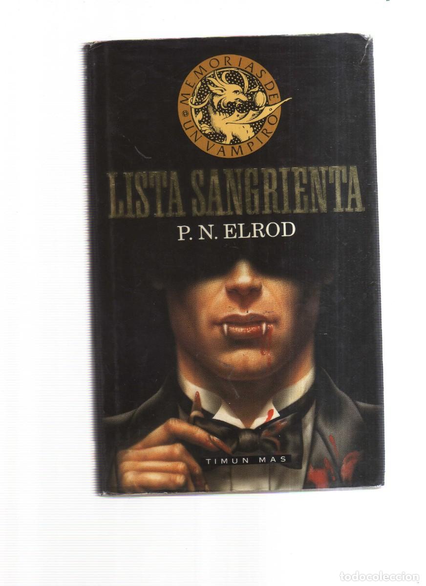 Livres: LISTA SANGRIENTA P. N. ELROD MEMORIAS DE UN VAMPIRO
