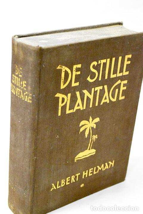 Libros: De stille plantage: Helman, Albert.- Helman, Albert - Foto 1