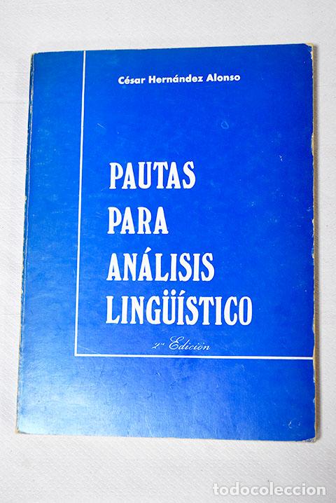 Libros: Pautas para an&aacute;lisis linguistico.- Hern&aacute;ndez Alonso, C&eacute;sar - Foto 1