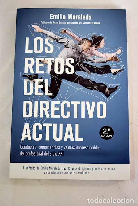 Libros: Los retos del directivo actual: conductas.- Moraleda, Emilio - Foto 1